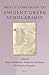 Brill's Companion to Ancient Greek Scholarship (2 Vols.) (Brill's Companions in Classical Studies) (Brill's Companions to Classical Studies)