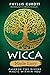 Wicca Made Easy: Awaken the Divine Magic within You (Made Easy series)
