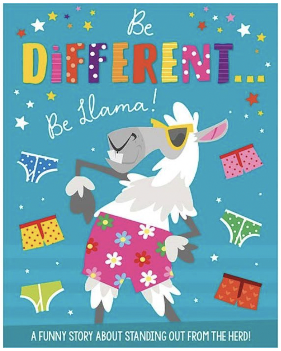 Be Different... Be Llama!  A Funny Story about standing out from the herd!