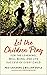 Let the Children Play: For the Learning, Well-Being, and Life Success of Every Child