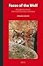 Faces of the Wolf: Managing the Human, Non-human Boundary in Mongolia (Inner Asia Book Series, 10)