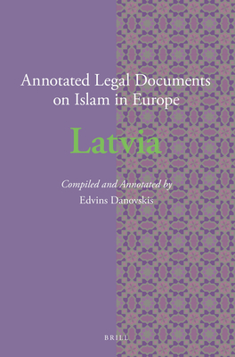 Annotated Legal Documents on Islam in Europe: Latvia (English and Latvian Edition)