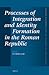 Processes of Integration and Identity Formation in the Roman Republic (Mnemosyne, Supplements, History and Archaeology of Classical Antiquity, 342)