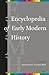 Encyclopedia of Early Moder...