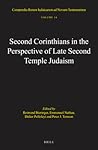 Second Corinthians in the Perspective of Late Second Temple Judaism (Compendia Rerum Iudaicarum ad Novum Testamentum, 14)