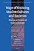 Ways of Knowing Muslim Cultures and Societies: Studies in Honour of Gudrun Krämer (Social, Economic and Political Studies of the Middle East and Asia, 122)