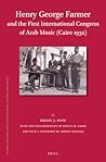 henry-george-farmer-and-the-first-international-congress-of-arab-music-cairo-1932-islamic-history-an