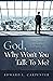 God, Why Won't You Talk To ...