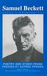 Poetry and Other Prose / Poésies et autres proses (Samuel Beckett Today / Aujourd'hui, 8)