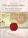 Drie generaties Adan: West-Brabantse landmeters in de achttiende en negentiende eeuw (Dutch Edition)
