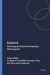 Bodycheck: Relocating the Body in Contemporary Performing Art (Critical Studies, 17)