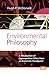Environmental Philosophy: A Revaluation of Cosmopolitan Ethics from an Ecocentric Standpoint (Value Inquiry Book Series, 273)