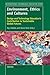 Environment, Ethics and Cul...