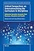 Critical Perspectives on Internationalising the Curriculum in Disciplines: Reflective Narrative Accounts from Business, Education and Health (Global Perspectives on Higher Education, 32)