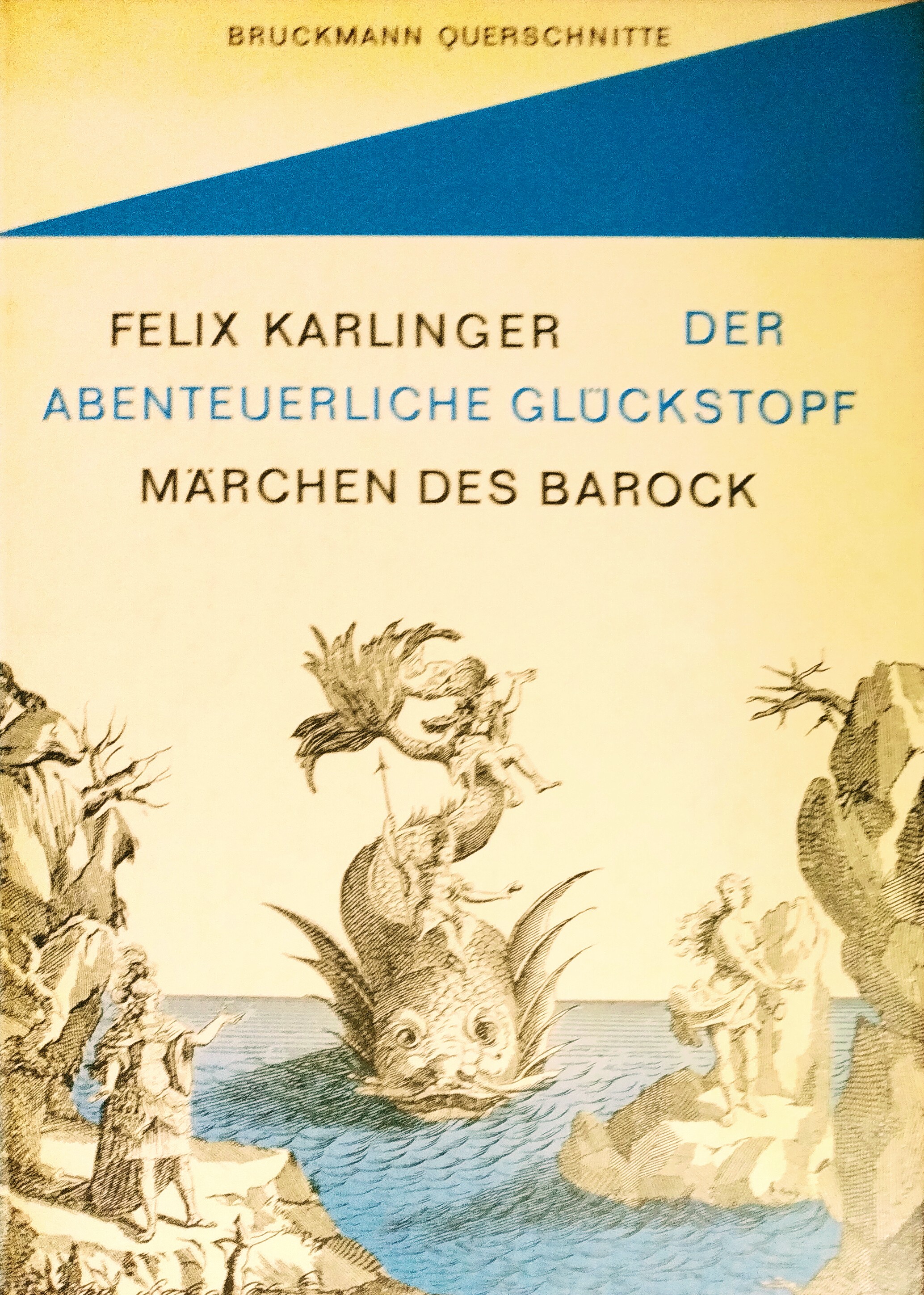 Der abenteuerliche Glückstopf. Märchen des Barock