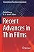 Recent Advances in Thin Fil...