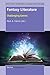 Fantasy Literature: Challenging Genres (Critical Literacy Teaching Series: Challenging Authors and Genres, 8)