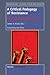 A Critical Pedagogy of Resistance: 34 Pedagogues We Need to Know (Transgressions: Cultural Studies and Education, 97)
