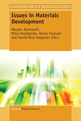 Issues in Materials Development (Critical New Literacies: The Praxis of English Language Teaching and Learning, 4)