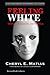 Feeling White: Whiteness, Emotionality, and Education (Cultural Pluralism, Democracy, Socio-environmental Justice & Education, 2)