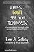I Hope I Don't See You Tomorrow: A Phenomenological Ethnography of the Passages Academy School Program (Bold Visions in Educational Research, 52)