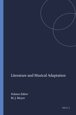 Literature and Musical Adaptation (Rodopi Perspectives on Modern Literature, 26)