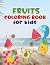 Fruits coloring book for ki...