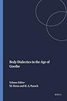 Body Dialectics in the Age of Goethe (Amsterdamer Beiträge zur neueren Germanistik, 55) (German Edition)