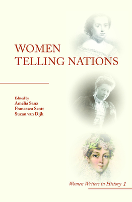 Women Telling Nations (Women Writers in History, 1)