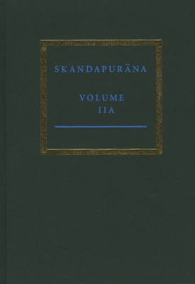 The Skandapurāṇa, IIa