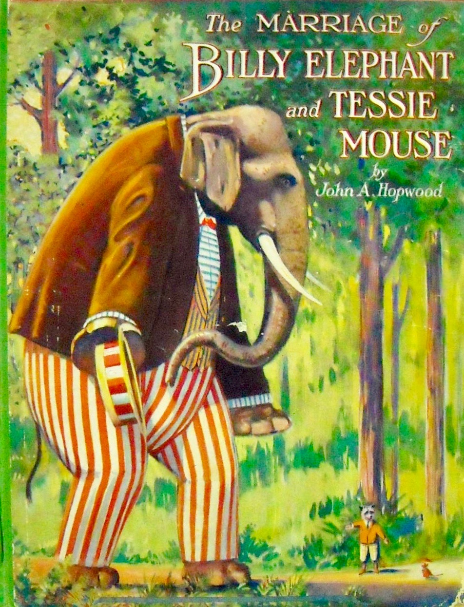 The Marriage Of Billy Elephant And Tessie Mouse (Hardcover)