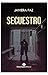 Secuestro (Spanish Edition)