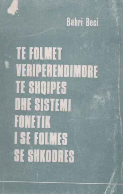 Të folmet veriperëndimore të Shqipërisë dhe sistemi fonetik i së folmes së Shkodrës
