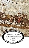 Marco Polo: his t...