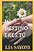 Mi Destino Eres Tú (Spanish Edition)