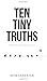 Ten Tiny Truths - Principles for Living a Big Life by Erin Anderson