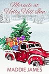 Miracle at Holly Hill Inn by Maddie James