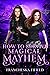 How to Survive Magical Mayhem