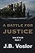 A Battle for Justice