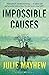 Impossible Causes