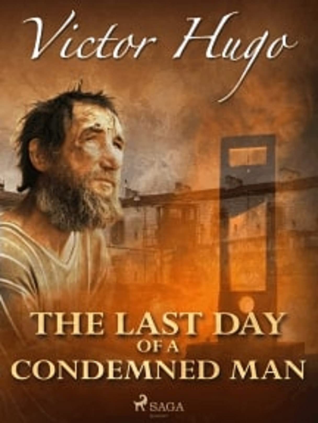 The Last Day Of A Condemned Man by Victor Hugo