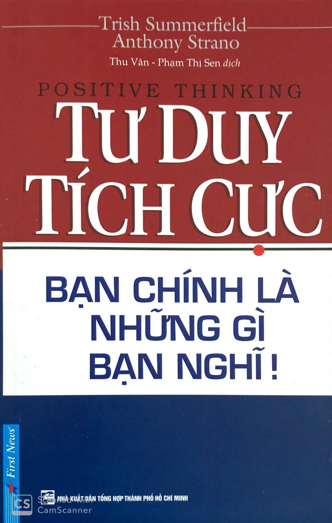 Tư duy tích cực - Bạn chính là những gì bạn nghĩ!