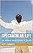 Spectacular Life: The Busin...