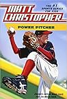 Power Pitcher (The New Matt Christopher Sports Library)