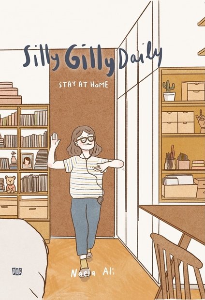 Silly Gilly Daily: Stay at Home (Silly Gilly Daily #2)