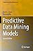 Predictive Data Mining Models (Computational Risk Management)