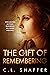 The Gift of Remembering