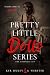 The Pretty Little Dolls Series