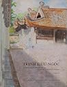 Trịnh Hữu Ngọc - Từ những tác phẩm còn lại (From the surviving works)