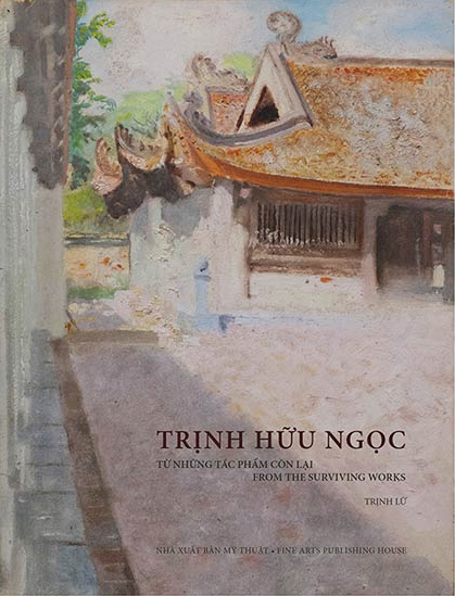 Trịnh Hữu Ngọc - Từ những tác phẩm còn lại (From the surviving works)